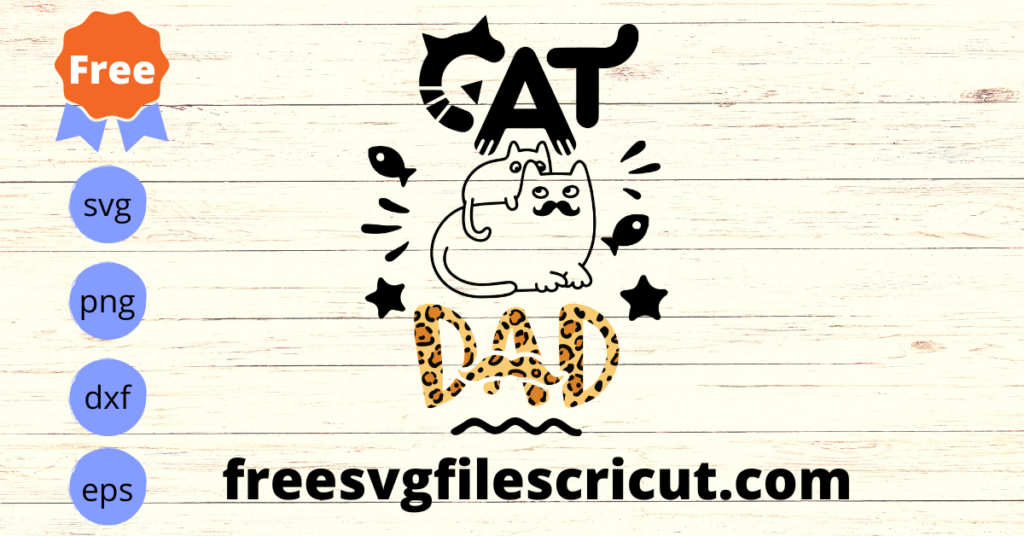 Free Cat Svg, Cat Dad Svg, Fathers Day Svg