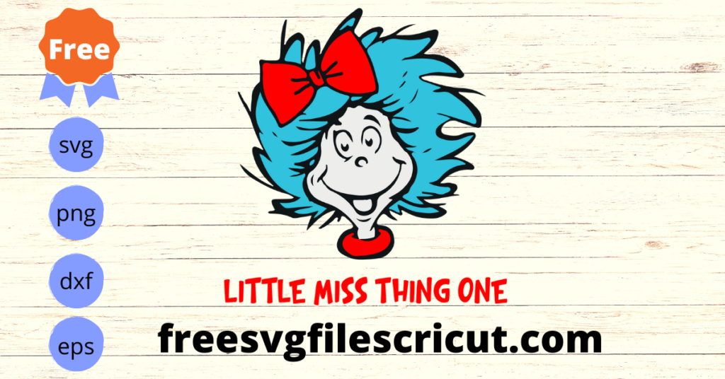 Free Dr. Seuss Little Miss Thing One Svg