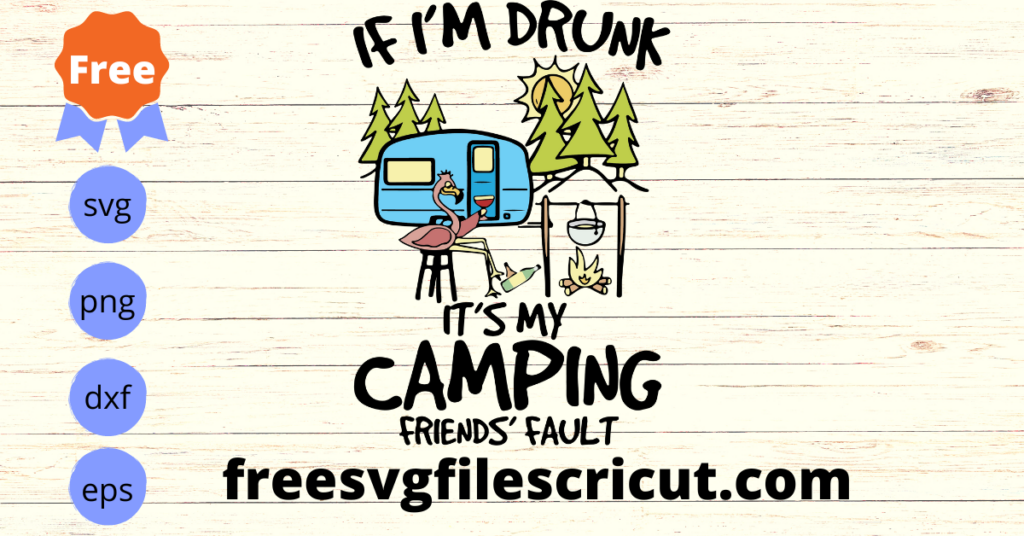 Free Camping Svg, Camper Svg, Camping Friend's Faut Svg