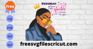 Free Black Girl November Birthday Svg