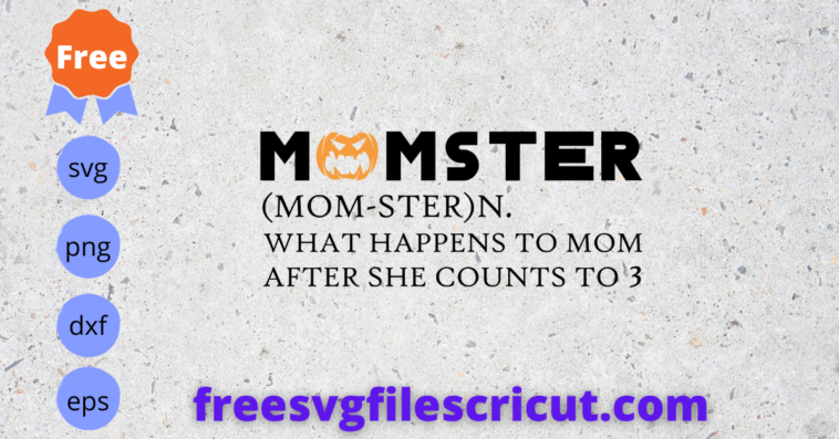 Free Momster Definition Svg, Free Halloween Svg, Free Momster Svg