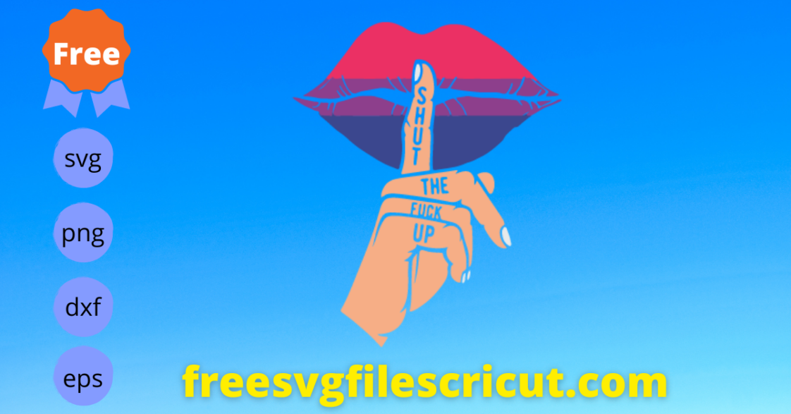 Free Shut Up Lips Svg, Free Pride Month Svg, Free Shut Up Svg - free