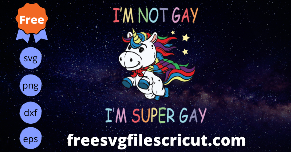 Free Super Gay Unicorn Svg Free LGBT Flag Svg Free Gay Pride Svg