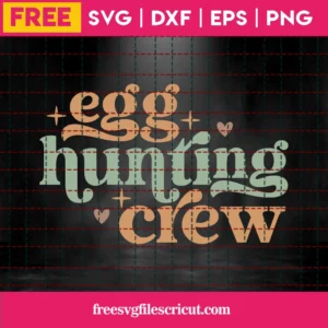 Free Egg Hunting Crew Svg