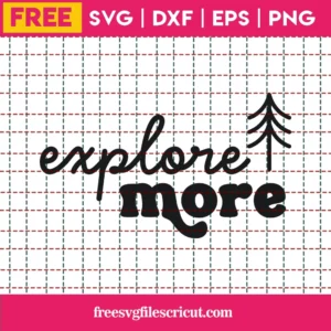 Free Explore More Svg