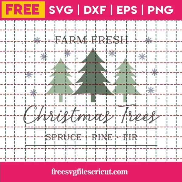 Free Farm Fresh Christmas Trees Svg