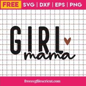 Free Girl Mama Svg