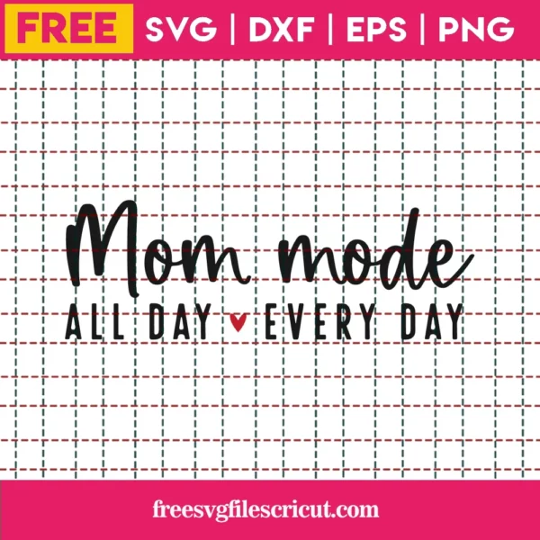 Free Mom Mode Svg