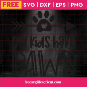 Free My Kids Have Paws Svg Invert