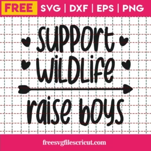 Free Support Wildlife Raise Boys Svg