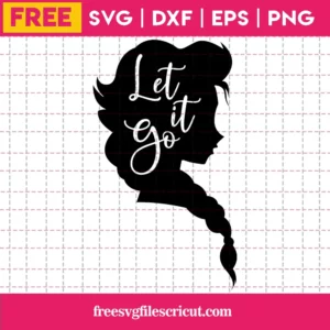 Frozen Svg Free, Let It Go Svg, Elsa Svg, Instant Download, Free Vector Files