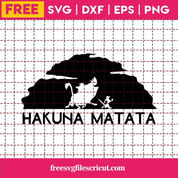 Hakuna Matata Svg Free, The Lion King Svg Free, Simba Svg, Timon And Pumba Svg
