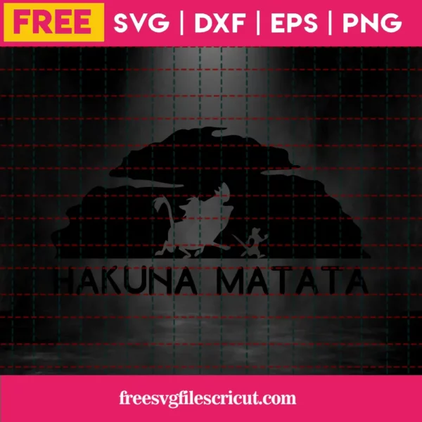 Hakuna Matata Svg Free, The Lion King Svg Free, Simba Svg, Timon And Pumba Svg Invert