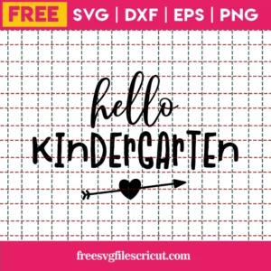 Hello Kindergarten Svg Free, School Svg Free, Instant Download, Kindergarten Svg