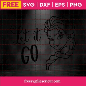 Let It Go Svg Free, Disney Svg, Elsa Svg, Digital Download, Shirt Design Invert