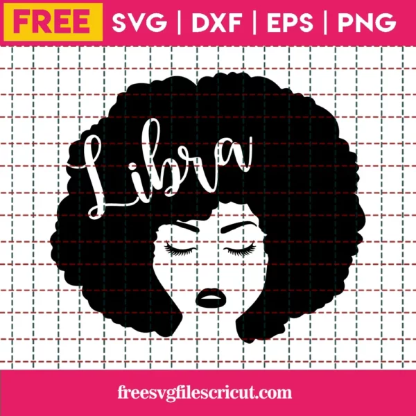 Libra Svg Free, Horoscope Svg, African American Woman Svg, Instant Download