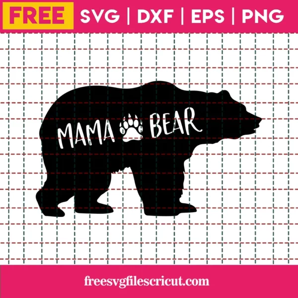 Mama Bear Svg Free, Bear Svg, Mom Svg, Instant Download, Shirt Design, Mama Svg