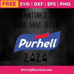 Quarantine Svg Free, Purhell Svg, Quarantined Svg, Instant Download, Funny Svg Invert