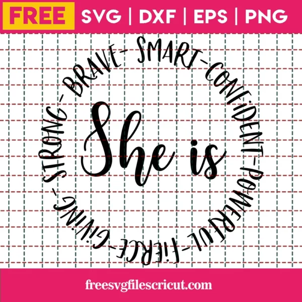 She Is Svg Free, Beautiful Svg, Strong Svg, Instant Download, Silhouette Cameo