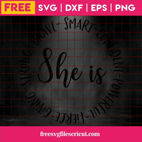 She Is Svg Free, Beautiful Svg, Strong Svg, Instant Download, Silhouette Cameo Invert
