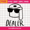 Toilet Paper Dealer Svg Free, Quarantined Svg, Toilet Paper Svg, Instant Download