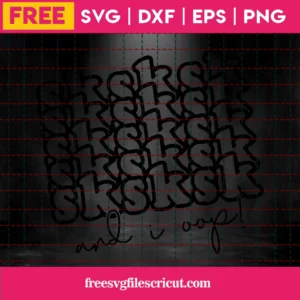 Vsco Girl Svg Free, Sksksk Svg, Digital Download, And I Oop Svg, Meme Svg Invert