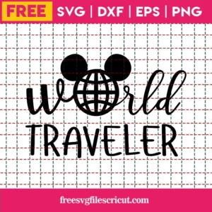 World Traveler Svg Free, Disney Tshirt Svg, Epcot Svg, Disney Cut Files