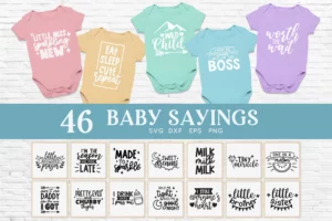 46 Baby Sayings Svg Bundle, Newborn Svg 0
