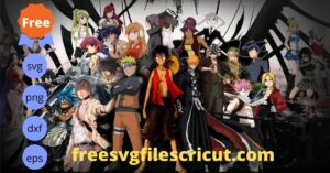 Best Anime SVG Files For Decorating Gifts And Crafts!