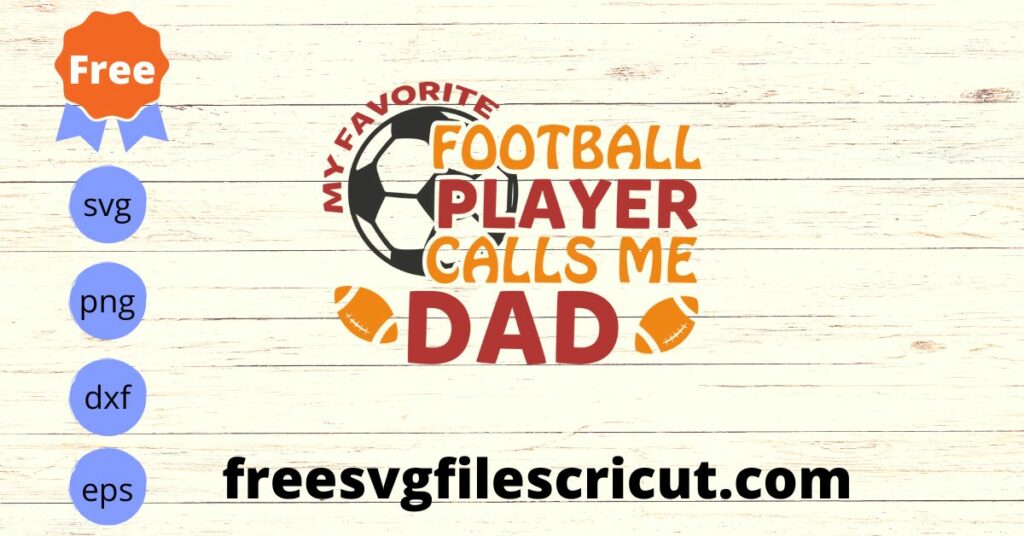 My Favorite Football Player Calls Me Dad