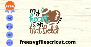 My Heart Is On That Field