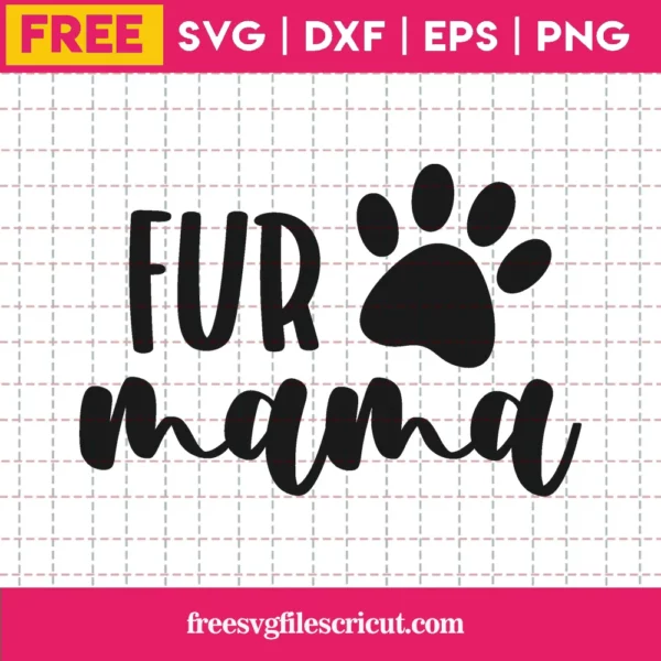 Free Fur Mama Svg