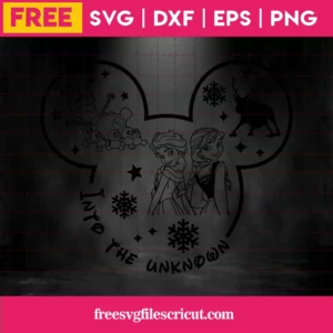 Into The Unknown Svg Free, Elsa Svg, Anna Svg, Instant Download, Silhouette Cameo Invert