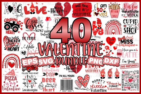 40 Designs Valentine Bundle Svg, Love Svg, Heart Svg 0