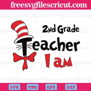 2Nd Grade Teacher I Am, Dr. Seuss, Thing Two, Fish One