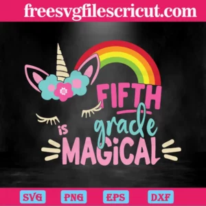 Fifth Is Grade Magical, 100Th Days, Back To School, Students