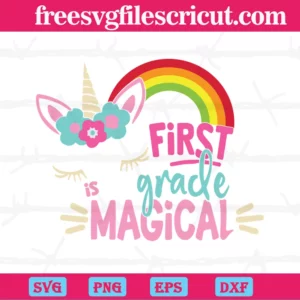 First Is Grade Magical, 100Th Days, Back To School, Students Invert
