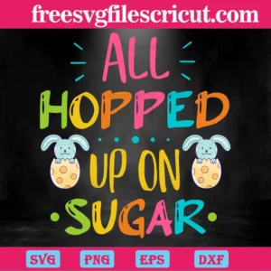 All Hopped Up On Sugar, Easter Day, Quotes