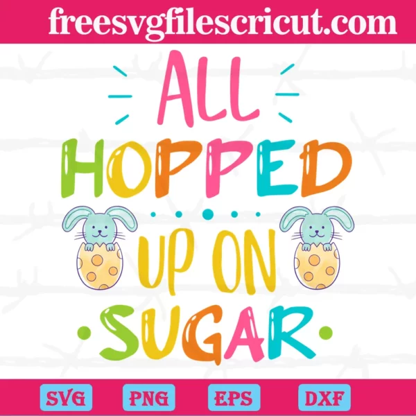 All Hopped Up On Sugar, Easter Day, Quotes Invert