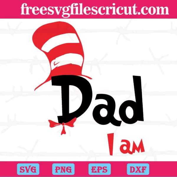 Dad I Am, Dr Seuss Vector, Seuss Book, Cat In The Hat, One Fish Two Fish