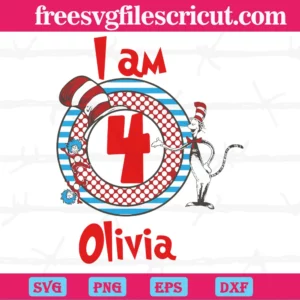 Dr Seuss I Am 4 Cat Hat, Olivia Birthday, Birthday Girl