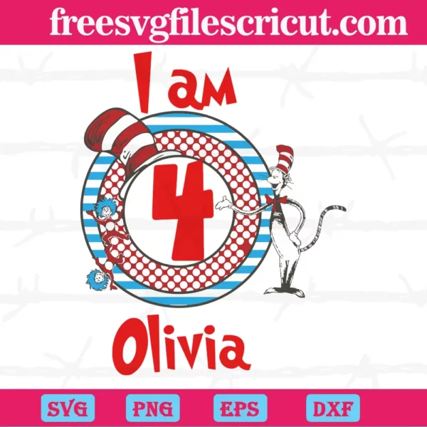 Dr Seuss I Am 4 Cat Hat, Olivia Birthday, Birthday Girl