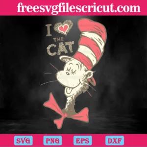 I Love The Cat, Dr Seuss, The Cat In The Hat, Dr. Seuss