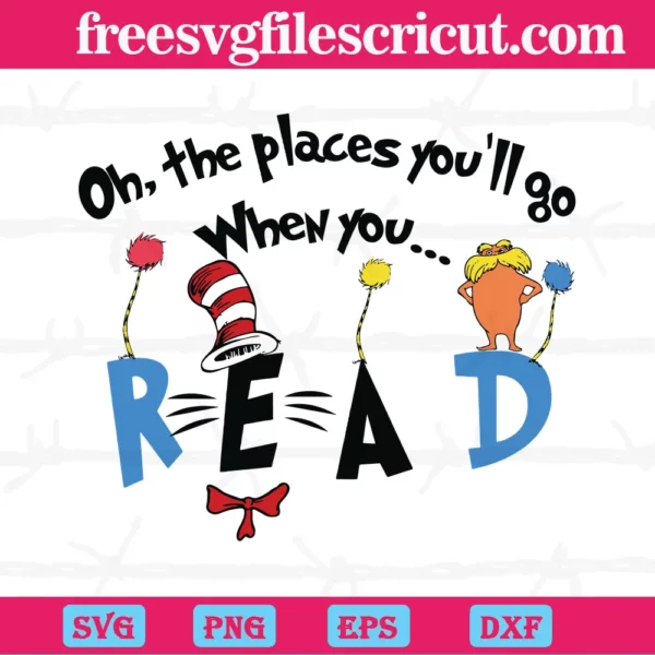 Oh Places You'Ll Go When You Read, Reading Books, Read Dr Seuss
