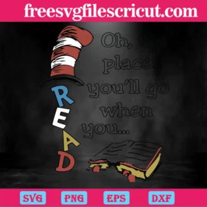 Oh, The Places You'Ll Go When You Read, The Cat In The Hat Invert