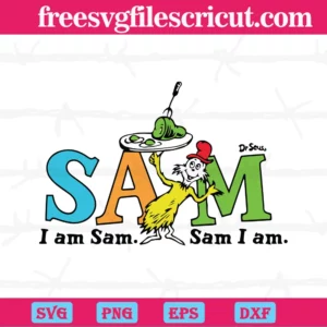 Sam I Am Sam Sam I Am, Dr Seuss, The Cat In The Hat, Dr. Seuss