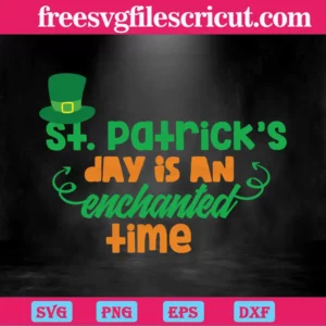 St Patricks Day Is An Enchanted Time, St. Patricks Day Invert