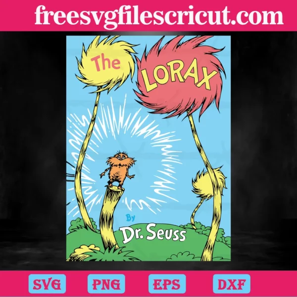 The Lorax Funny, The Cat In The Hat, The Lorax Design