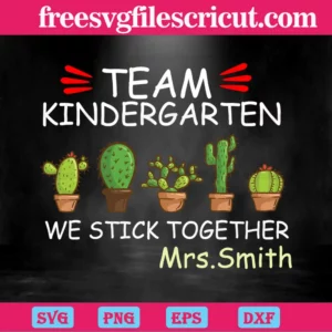Kindergarten Team Personalized Teacher, We Stick Together