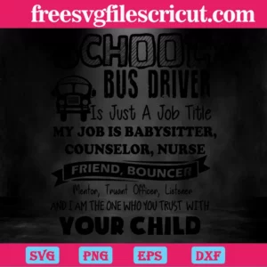 School Bus Driver Is Just A Job Title, 100Th Days, Back To School Invert